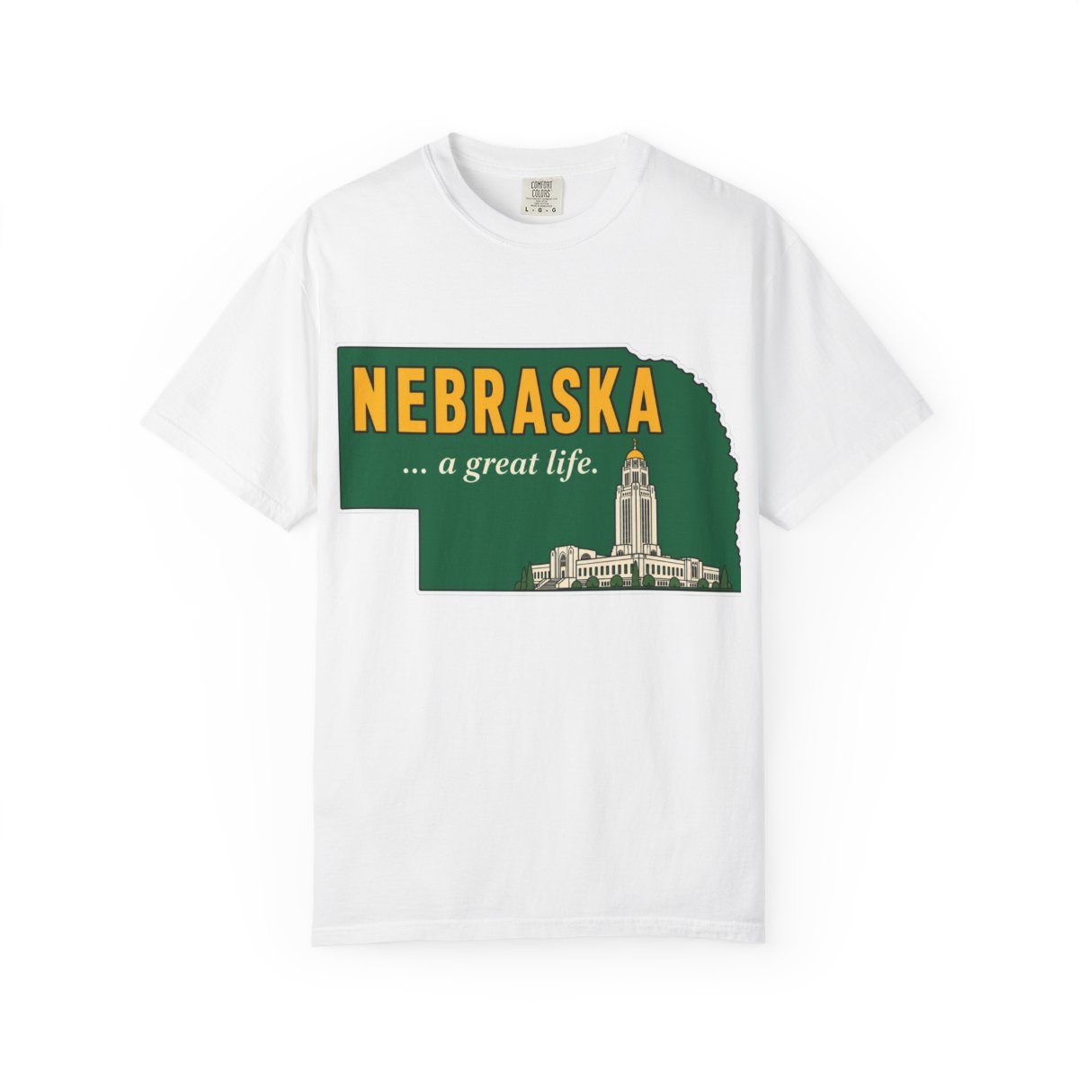 Nebraska “A Great Life” T-Shirt — Retro State Sign | Vintage Nebraska Good Life Gift Tee